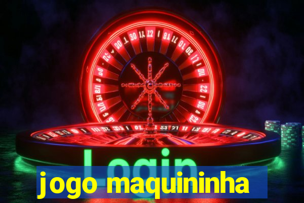 jogo maquininha